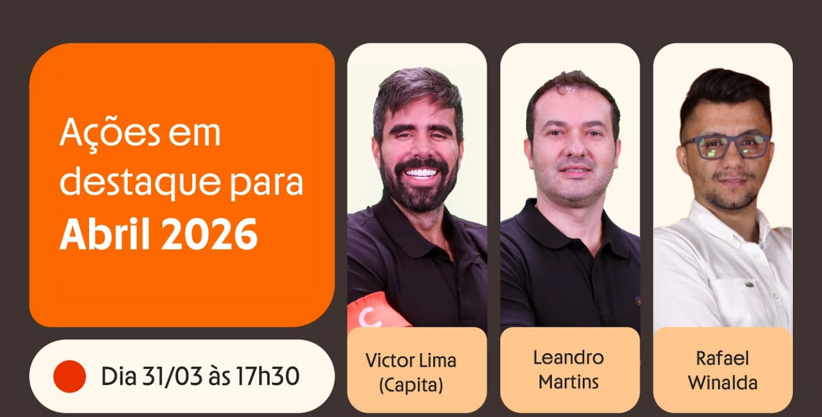 Ações em Destaque para Abril: as melhores oportunidades em Renda Variável