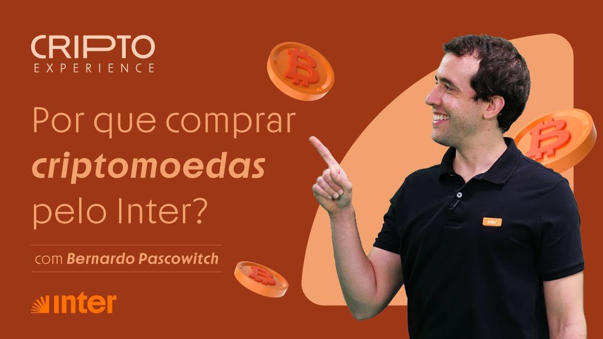 Por que comprar criptomoedas pelo Inter?