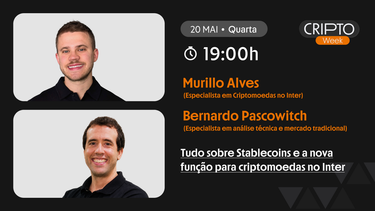 Quem vai falar hoje são nossos convidados: Bernardo Pascowitch é especialista em análise técnica e mercado tradicional e Murilo Alves, Especialista em Criptomoedas no Inter